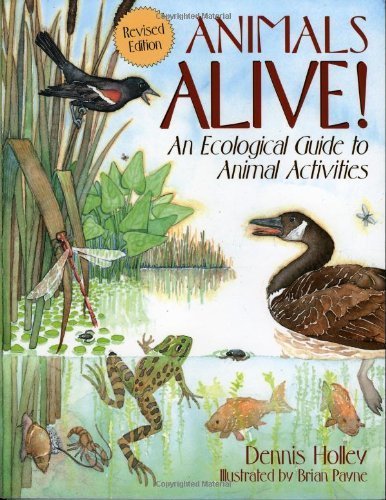Beispielbild fr Animals Alive!: An Ecologoical Guide to Animal Activities zum Verkauf von Wonder Book