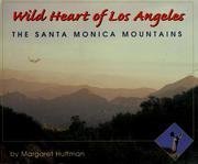 Wild Heart of Los Angeles: The Santa Monica Mountains