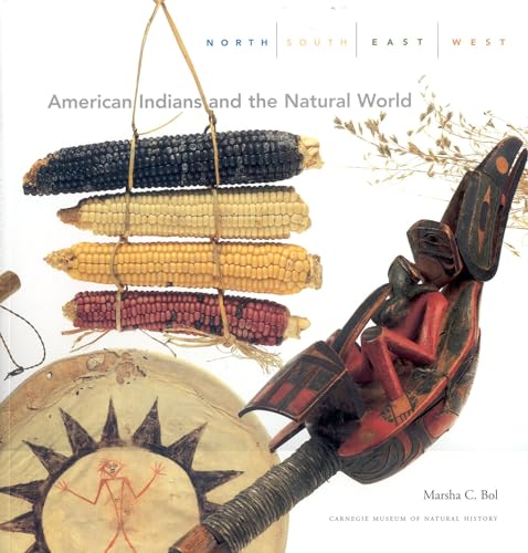 Stock image for North South East West : American Indians and the Natural World for sale by Half Price Books Inc.