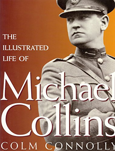 Stock image for The Illustrated Life of Michael Collins for sale by Better World Books