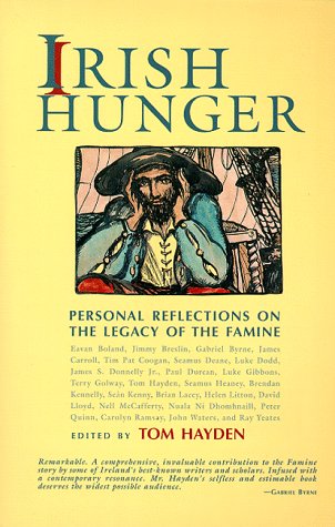 Imagen de archivo de Irish Hunger: Personal Reflections on the Legacy of the Famine a la venta por Wonder Book