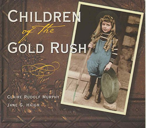 Stock image for Children of the Gold Rush for sale by Mr. Bookman