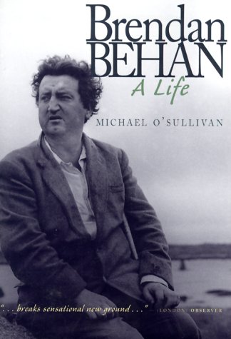 9781570982743: Brendan Behan: A Life