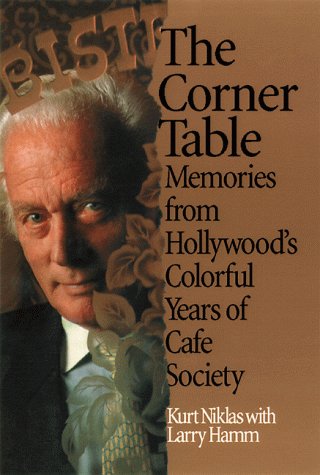 9781570983016: The Corner Table: Memories from Hollywood's Colorful Years of Cafe Society: A Childhood Under the Nazis