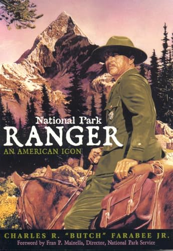 Stock image for National Park Ranger: An American Icon for sale by SecondSale