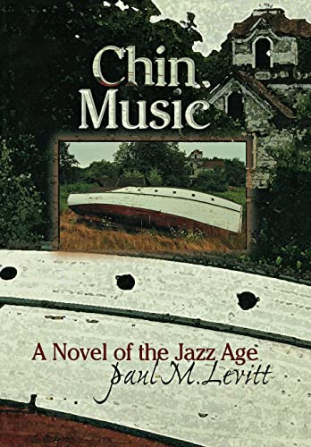 Chin Music : A Novel of the Jazz Age
