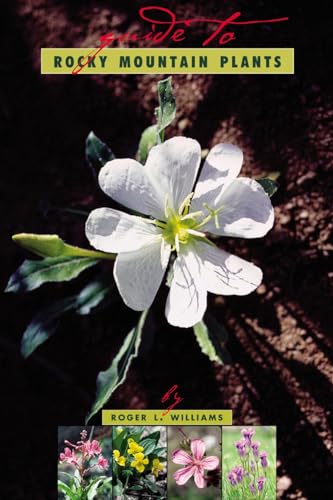 Imagen de archivo de A Guide To Rocky Mountain Plants, Revised a la venta por SecondSale