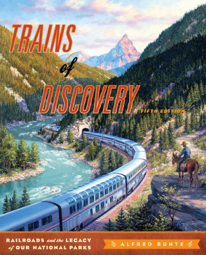Beispielbild fr Trains of Discovery : Railroads and the Legacy of the National Parks zum Verkauf von Better World Books