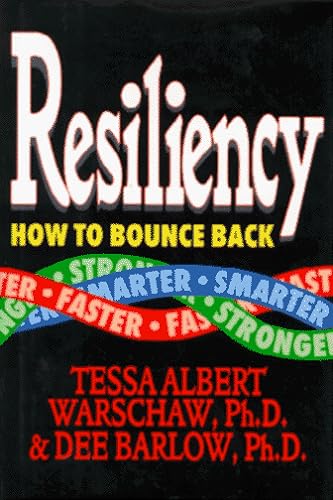 Imagen de archivo de Resiliency : How to Bounce Back Faster, Stronger, Smarter a la venta por Better World Books: West