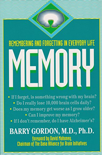 Stock image for Memory : Remembering and Forgetting in Everyday Life for sale by Better World Books