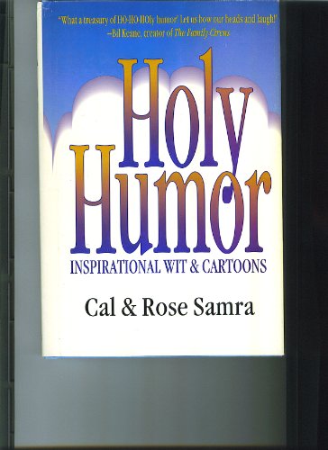 Imagen de archivo de Holy Humor : A Book of Inspirational Wit and Cartoons a la venta por Better World Books