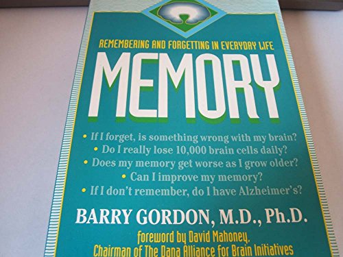 Beispielbild fr Memory: Remembering And Forgetting In Everyday Life zum Verkauf von Cambridge Rare Books