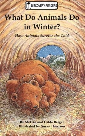 Beispielbild fr What Do Animals Do in Winter? : How Animals Survive the Cold zum Verkauf von Better World Books