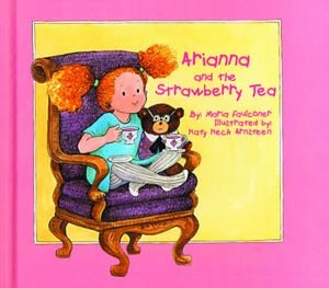 Stock image for Arianna and the Strawberry Tea for sale by ThriftBooks-Dallas