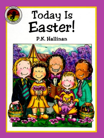 Today Is Easter! (9781571021595) by P.K. Hallinan