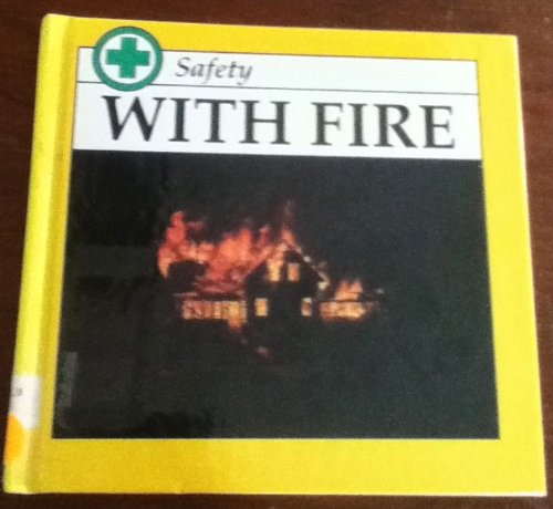 With Fire (Safety) (9781571030764) by Carter, Kyle