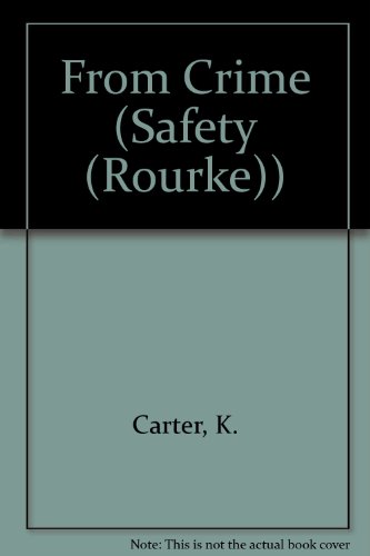 From Crime (Safety) (9781571030771) by Carter, Kyle