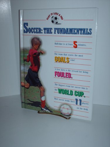 Beispielbild fr Soccer : The Fundamentals zum Verkauf von Better World Books