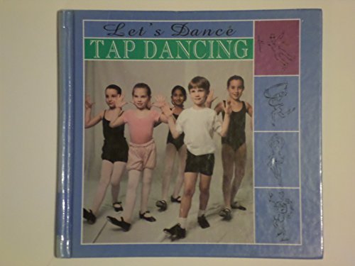 9781571031723: Tap Dancing (Let's Dance)
