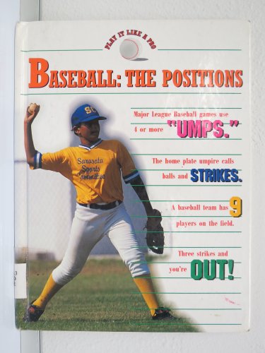 Stock image for Baseball--The Positions for sale by ThriftBooks-Dallas