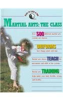 Beispielbild fr Martial Arts: The Class zum Verkauf von Ergodebooks