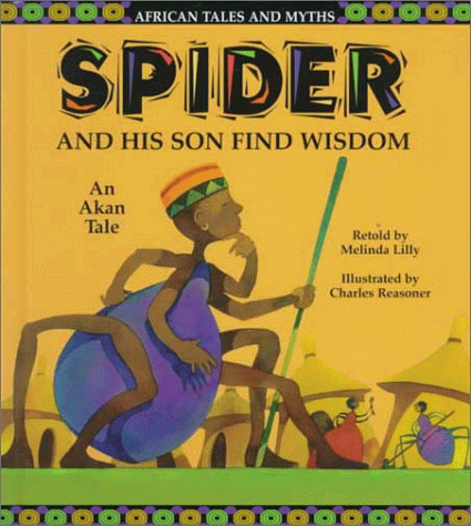 Beispielbild fr Spider And His Son Find Wisdom zum Verkauf von Library House Internet Sales