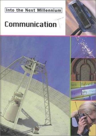 Imagen de archivo de Communication (Into the Next Millennium) a la venta por Lot O'Books