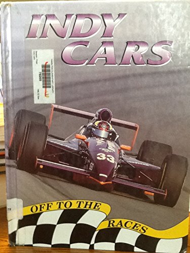 Beispielbild fr Indy Cars (Off to the Races) zum Verkauf von Mr. Bookman
