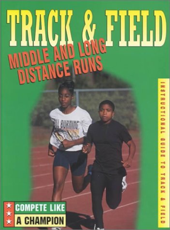 Stock image for Middle and Long Distance Runs for sale by Better World Books: West
