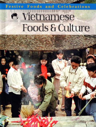 Beispielbild fr Vietnamese Foods and Culture zum Verkauf von Better World Books