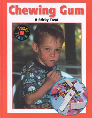 Chewing Gum: A Sticky Treat (Tasty Treats) (9781571033352) by Landau, Elaine