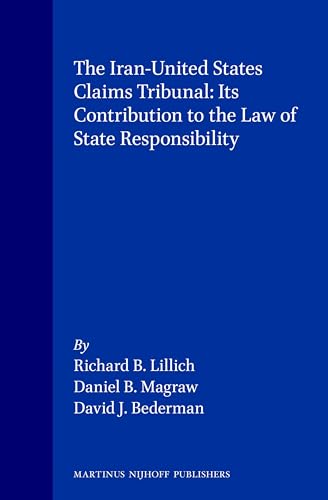 Imagen de archivo de The Iran-United States Claims Tribunal: Its Contribution to the Law of State Responsibility a la venta por HPB-Red
