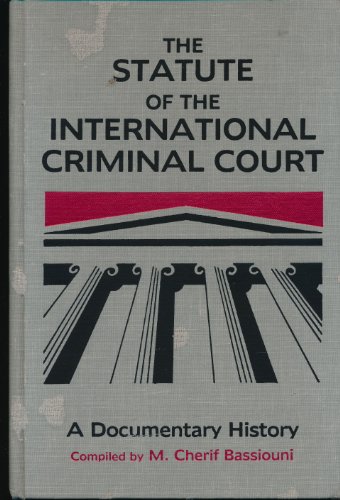 Stock image for The Statute of the International Criminal Court: A Documentary History for sale by Bulrushed Books