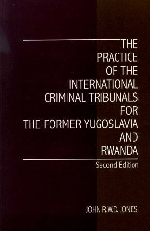 Stock image for The Practice of the International Criminal Tribunals for the Former Yugoslavia and Rwanda for sale by Ammareal