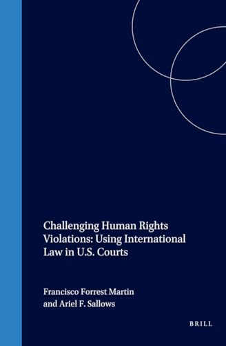 Stock image for Challenging Human Rights Violations: Using International Law in U.S. Courts for sale by Ergodebooks