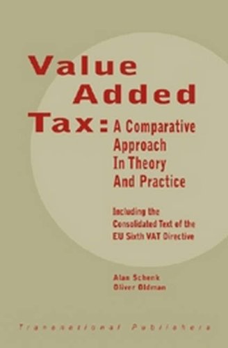 Imagen de archivo de Value Added Tax: A Comparative Approach in Theory and Practice a la venta por dsmbooks