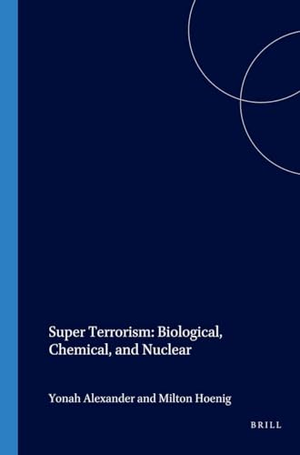 Imagen de archivo de Super Terrorism: Biological, Chemical, and Nuclear a la venta por ThriftBooks-Dallas