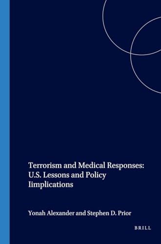 Beispielbild für Terrorism and Medical Responses: U. S. Lessons and Policy Iimplications : U. S. Lessons and Policy Iimplications zum Verkauf von Better World Books