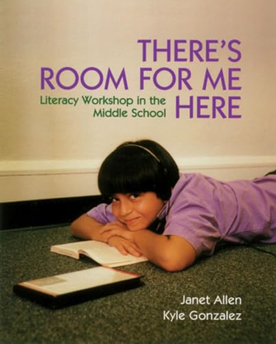 9781571100429: There's Room for Me Here: Litearcy Workshop in the Middle School