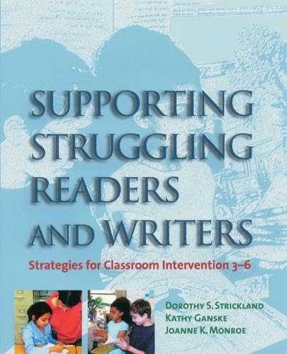 Imagen de archivo de Supporting Struggling Readers and Writers : Strategies for Classroom Intervention 3-6 a la venta por Better World Books
