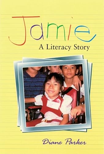 Jamie: A Literacy Story (9781571100580) by Parker, Diane