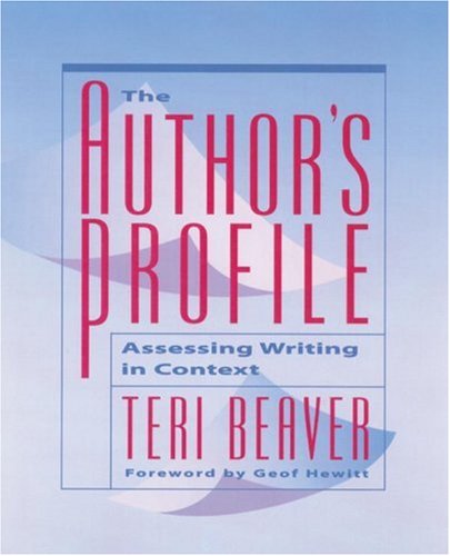 Stock image for The Author's Profile : Assessing Writing in Context for sale by Better World Books