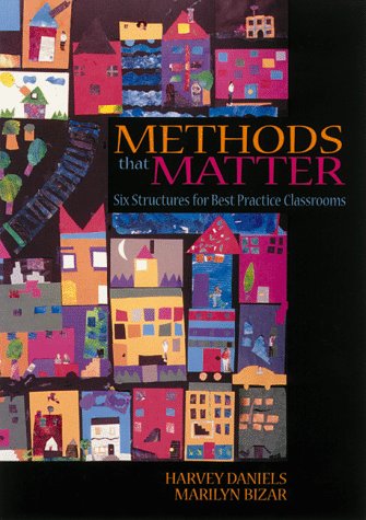 Methods that Matter (9781571100825) by Daniels, Harvey; Bizar, Marilyn