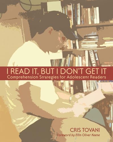 9781571100894: I Read It, but I Don't Get It: Comprehension Strategies for Adolescent Readers