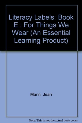 Beispielbild fr Literacy Labels: Book E : For Things We Wear (An Essential Learning Product) zum Verkauf von Ergodebooks
