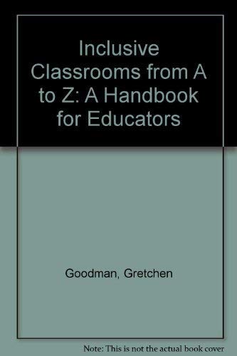 Stock image for Inclusive Classrooms from A to Z: A Handbook for Educators for sale by Redux Books