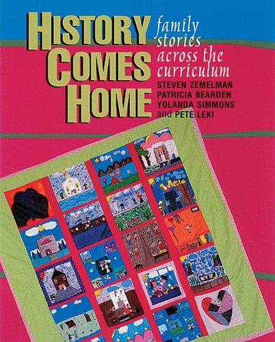 Beispielbild fr History Comes Home : Family Stories Across the Curriculum zum Verkauf von Better World Books