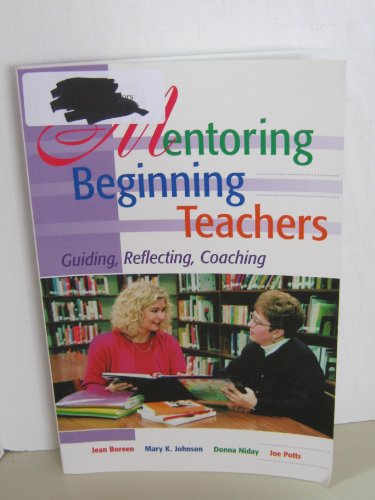 Stock image for Mentoring Beginning Teachers: Guiding, Reflecting, Coaching for sale by BooksRun