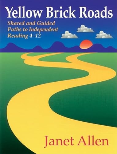 Beispielbild fr Yellow Brick Roads : Shared and Guided Paths to Independent Reading 4-12 zum Verkauf von Better World Books