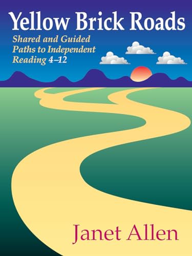 Stock image for Yellow Brick Roads: Shared and Guided Paths to Independent Reading 4-12 for sale by SecondSale